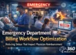Emergency department billing workflow optimization showing healthcare staff, patient care, denied claims screen, and strategies to reduce delays in physician reimbursement.