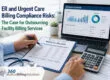 ER and urgent care billing compliance risks with revenue cycle reporting and outsourced facility billing services.